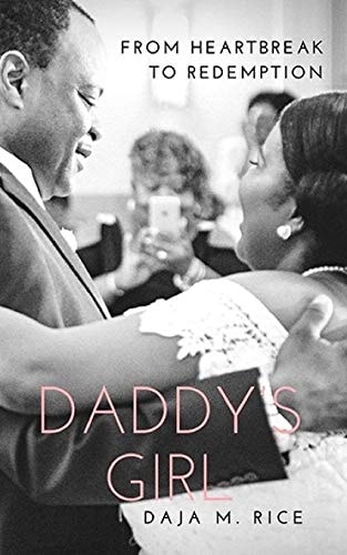 Daddy's Girl From Heartbreak to Redemption