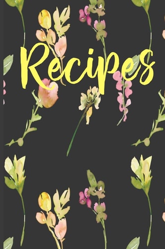 Recipes Create Your Own Custom Cookbook