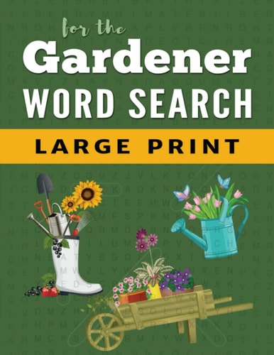 Word Search Puzzle Book For Gardeners Large Print Word Find Puzzles for Adults