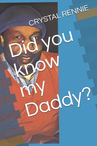 Did You Know My Daddy?