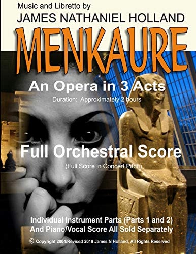 Menkaure An Opera in Three Acts, Full Orchestral Score