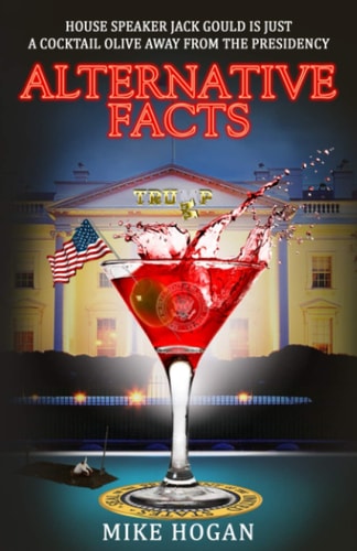 Alternative Facts A Riff on the Aftermath of the Trump Presidency