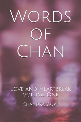Words of Chan Love and Heartbreak Volume One