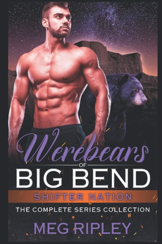 Werebears Of Big Bend The Complete Series Collection