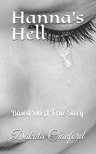 Hanna's Hell Based On A True Story