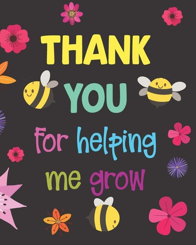 Thank You for Helping Me Grow