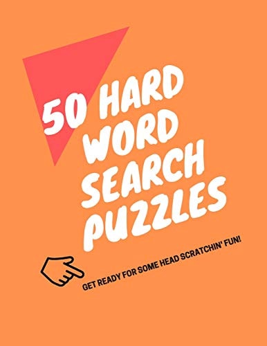 50 Hard Word Search Puzzles Get Ready for Some Head Scratchin' Fun!