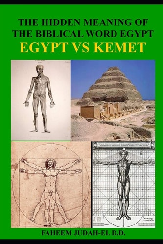 The Hidden Meaning of the Biblical Word Egypt The Ethiopian Mysteries