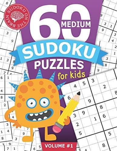60 Medium Sudoku Puzzles for Kids Educational Brain Games for Children - Helps Build Logic, Deductive Thinking, and Reasoning Skills - Challenging 9x9 Grids One Per Page