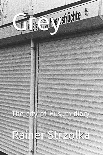 Grey The City of Husum Diary