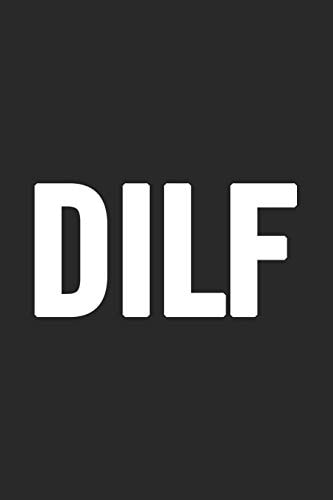 Dilf Awesome and Original Gag Gift for Men, Dad. Perfect for Father's Day, Birthday, Retirement...