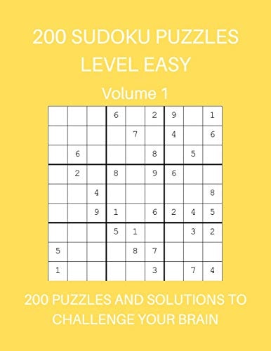 200 Sudoku Puzzles Level Easy Volume 1 200 Puzzles and Solutions to Challenge Your Brain. Bright Yellow Design