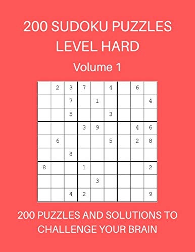 200 Sudoku Puzzles Level Hard Volume 1 200 Puzzles and Solutions to Challenge Your Brain. Bright Red Cover Design