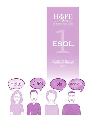 HOPE Worldwide Centers of Excellence ESOL 1 Unit 3
