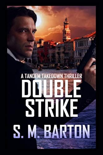 Double Strike A Tandem Takedown Thriller