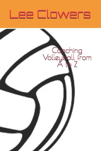 Coaching Volleyball from a to Z