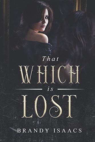 That Which Is Lost