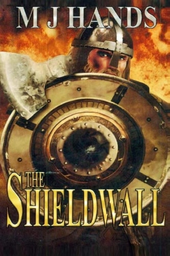 The Shieldwall. The Wild Edric Saga.