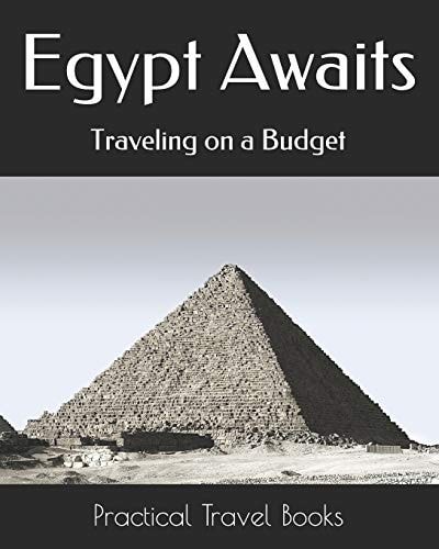 Egypt Awaits Traveling on a Budget