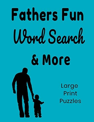 Fathers Fun Word Search and More Large Print Word Search, Word Scrambles, Suduko, Cryptograms
