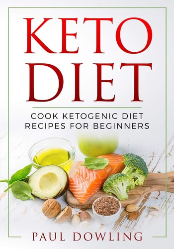 Keto Diet Cook Ketogenic Diet Recipes for Beginners
