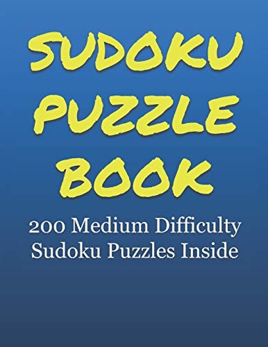 Sudoku Puzzle Book 200 Medium Difficulty Sudoku Puzzles Inside. Answers in the Back of the Book. Great Gift for Those Sudoku Fans Who Travel