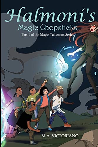 Halmoni's Magic Chopsticks Part 1 of The Magic Talismans Series