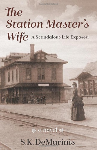 The Station Master's Wife A Scandalous Life Exposed