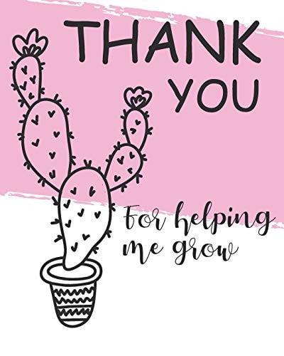Thank You for Helping Me Grow