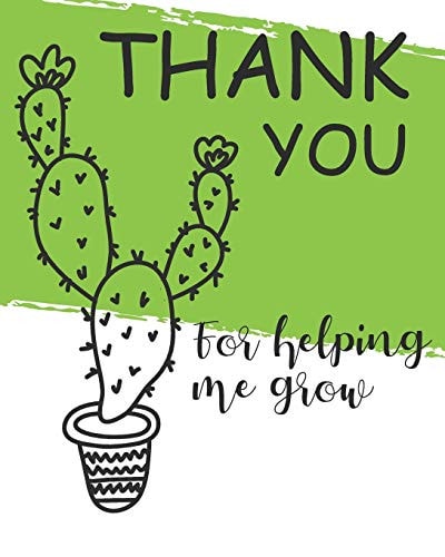 Thank You for Helping Me Grow