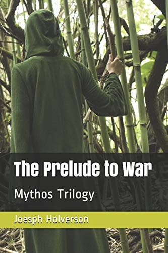 The Prelude to War Mythos Trilogy