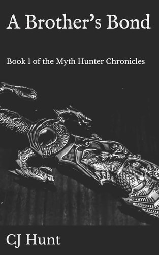 A Brother's Bond Book 1 of the Myth Hunter Chronicles