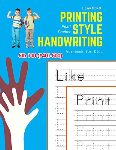Learning Printing Style Handwriting Workbook for Kids Practice and Review 5th 100 (#401-500) Fry Sight Words Book