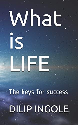 What Is LIFE The Keys for Success