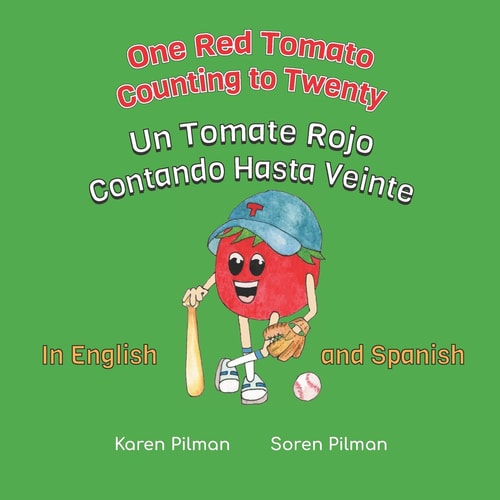 One Red Tomato Counting to Twenty Un Tomate Rojo Contando Hasta Veinte