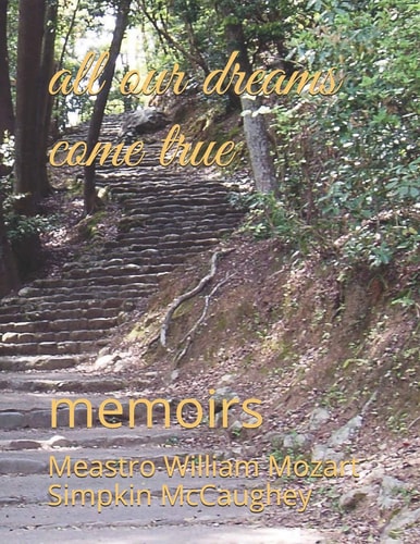 All Our Dreams Come True Memoirs