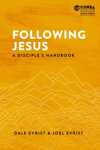 Following Jesus A Disciple's Handbook