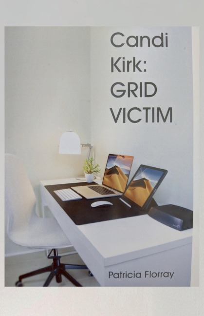 Candi Kirk: GRID VICTIM: GRID VICTIM