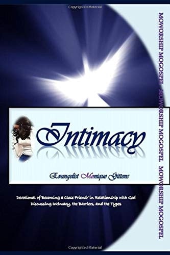 Intimacy Becoming a Close Friend with God