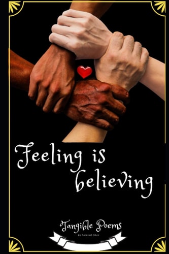Feeling Is Believing Tangible Poems