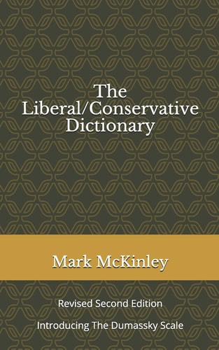 The Liberal/Conservative Dictionary Revised Second Edition Introducing The Dumassky Scale