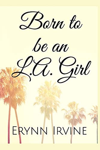 Born to Be an L. A. Girl