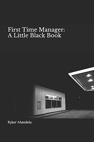 First Time Manager A Little Black Book