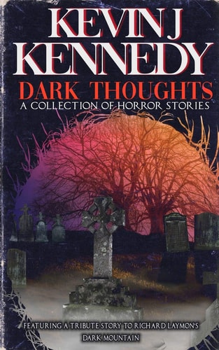 Dark Thoughts A Collection of Horror Stories