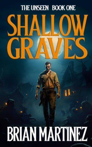 Shallow Graves The Unseen - Book One