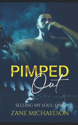 Pimped Out Selling My Soul - Part One