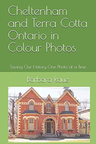 Cheltenham and Terra Cotta Ontario in Colour Photos Saving Our History One Photo at a Time