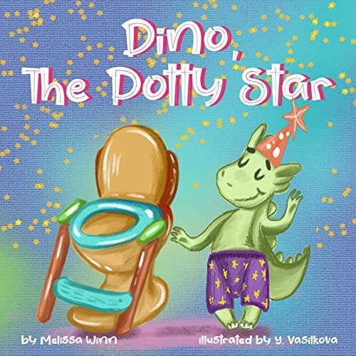 Dino, The Potty Star Potty Training Older Children, Stubborn Kids, and Baby Boys and Girls who Refuse to Give Up Their Diapers. The Funniest Dinosaurs Book for Children 3-5 Years-old.