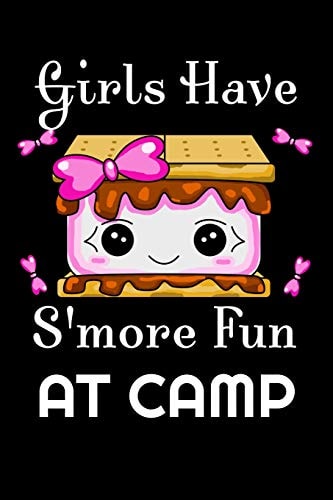 Girls Have S'more Fun At Camp Summer Girl Memories Are Made By The Campfire Roasting You Favorite Treat, S'mores With New Friends