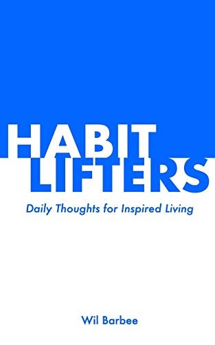 Habit Lifters Daily Thoughts for Inspired Living